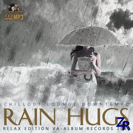 Various Artist - Rain Hugs: Relax Editionl (2016) [MP3]