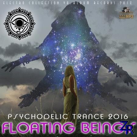 Various Artist - Floating Beings: Psy Trance Mixl (2016) [MP3]