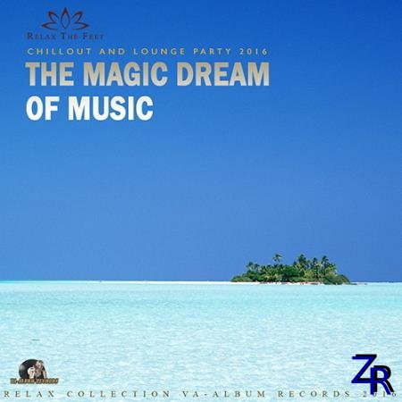 Various Artist - The Magic Dream Of Music (2016) [MP3]