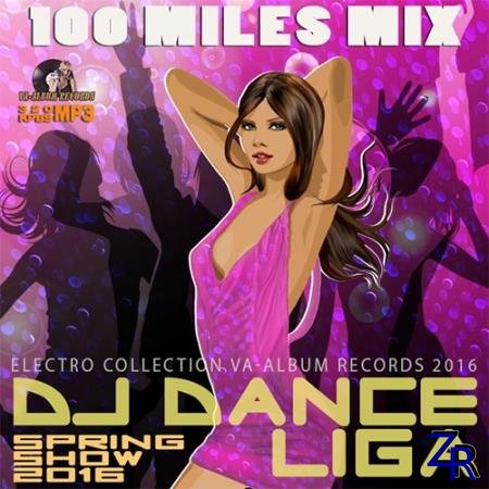 Various Artist - 100 Miles Mix: DJ Dance Ligal (2016) [MP3]